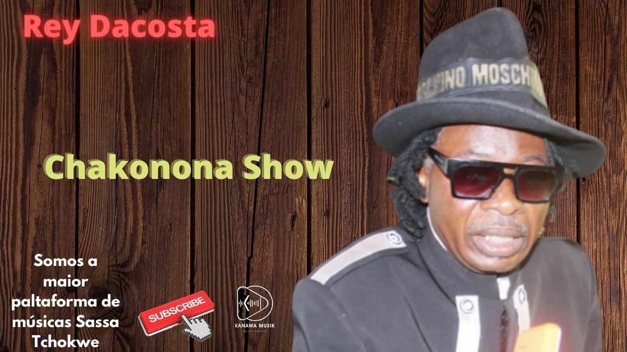 Rey Dacosta - Chakonona Show