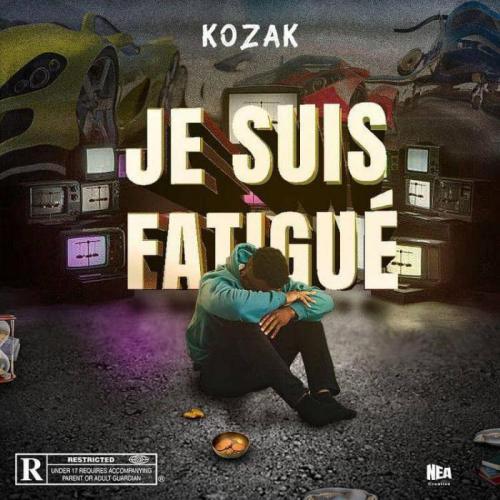 Kozak - Je Suis Fatigue