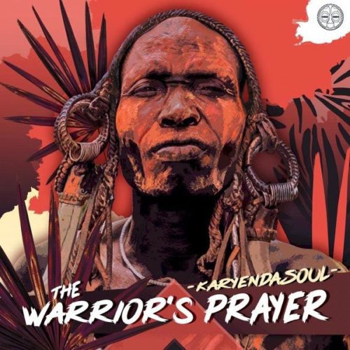 Amapiano Mix : Karyendasoul – The Warrior’s Prayer